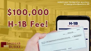 H-1B Visa Bombshell: $100,000 Fee Announced Friday