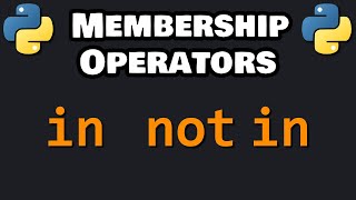 Learn Python MEMBERSHIP OPERATORS in 8 minutes! π