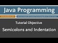 Learn Java Programming - Semicolons and Indentation Tutorial