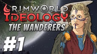 Rimworld 1.3: The Wanderers - The Truestrength Pact (Part 1)