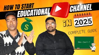 How to Start an Online Educational YouTube Channel in 2025 || Earning Scope || Complete Guide 2025