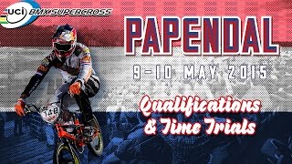 2015: Papendal Live - Qualification \u0026 Time trials Superfinal