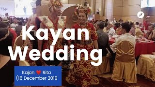 Kayan Wedding || tradisional mix modern || Kajan & Rita || He has chosen you for me || Miri