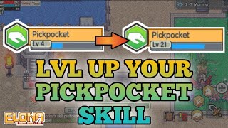 FAST WAY TO LEVEL UP YOUR PICKPOCKET SKILL - Elona Mobile