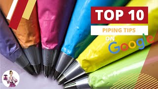 World's Most Popular Piping Tips and How to Use Them! Top Ten Tips Based on Global Google Searches