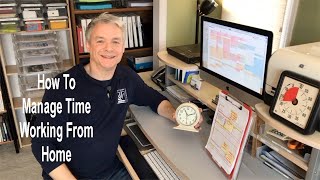 How To Manage Time Working From Home