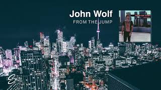 John Wolf - From The Jump (Prod. Canis Major)