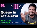 Queue in Java and C++ | Queue Data Structure | Queue Implementation Java | DSA-One Course #50