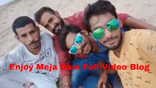 Enjoy in Meja Dam Full Video  Blogs