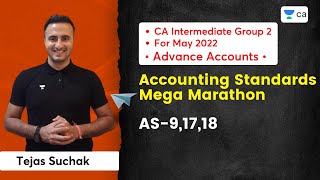 Accounting Standards Mega Marathon | AS-9,17,18 | CA Intermediate | Tejas Suchak