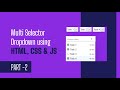 Multi Selector Dropdown in under 10 minutes!