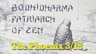 Bodhidharma, Patriarch Of Zen: The Phoenix 3/18