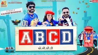 ABCD | Kaushik Bharwad | મને ગમે એક તુ | ABC Song | New Gujarati Love Song |  @VbvnvhvTgvvb