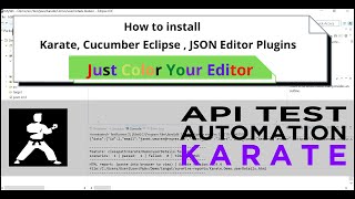 Karate IDE Support | How to Install Cucumber Eclipse | Json Editor Plugins | Color Your Editor |