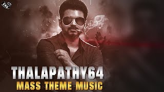 Thalapathy 64 - Mass Theme for Vijay | Aniruth Special Treat for Fans | Lokesh Kangaraj