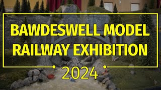 BAWDESWELL MODEL RAILWAY EXHIBITION 2024