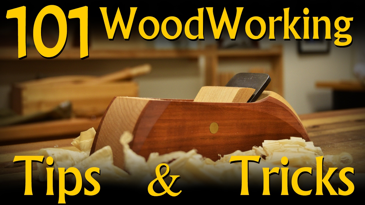 101 Woodworking Tips Tricks Youtube