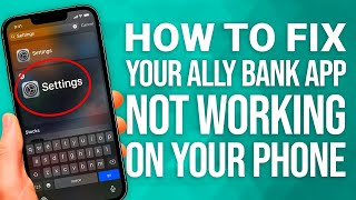 How To Fix Your Ally Bank App Not Working on Your Phone: Get Your Banking Back on Track!