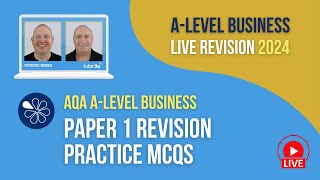 AQA Paper 1 Practice MCQs | A-Level Business Revision for 2024