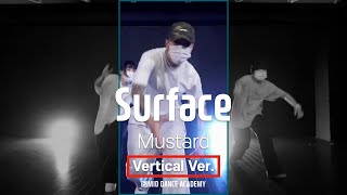 Mustard - Surface (feat. Ella Mai, Ty Dolla $ign)ㅣTARZAN ChoreographyㅣVertical Ver.ㅣMID DANCE STUDIO