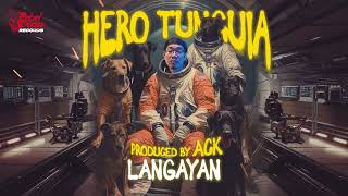 Hero Tunguia - Langayan (Official Audio) Prod. by ACK