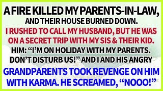 When a Fire Killed My In Laws, My Hubby Was on a Secret Trip w  My Sis  My Revenge Made Him Tre