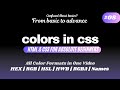 #8 |Color Property in CSS Explained for Beginners | HEX, RGB, RGBA, HSL, HSLA, HWB, Named Colors