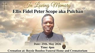 Ellis Fidel Peter Scope aka Pulchan (cremation at Boysie Boodoo Funeral Home and Crematorium)