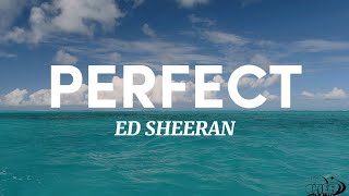 Perfect - Ed Sheeran (Lyrics)