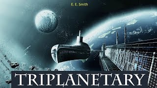 Triplanetary - Audiobook by E. E. Smith