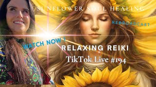 TikTok Reiki Live #194 Rebroadcast #reiki #energyhealing #reikihealing #reikienergy #reikiasmr #asmr