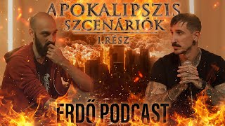 Erdő Podcast #09 Apokalipszis Szcenáriók I.rész