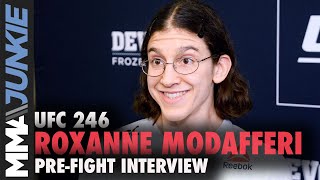 UFC 246: Roxanne Modafferi pre fight interview