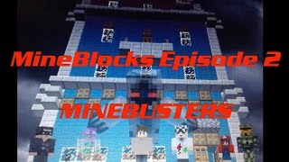 MineBlocks episode 2 MineBusters