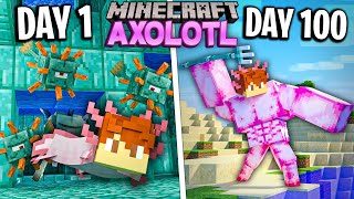 I Survived 100 Days as an AXOLOTL in Minecraft