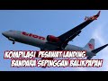 Merekam Dari Dekat Ketika Pesawat Terbang Landing di Bandara Sepinggan Balikpapan