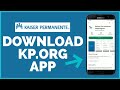 Kaiser Permanente: How to Download Kp.org App on Android | Install Kaiser Permanente on Android