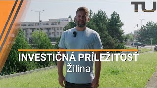 INVESTIČNÁ PRÍLEŽITOSŤ - Žilina