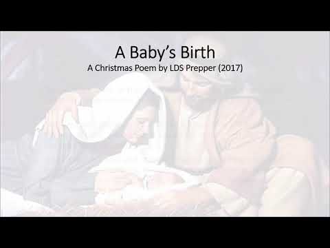 A Baby’s Birth - A Christmas Poem by LDS Prepper A Baby’s Birth - A Christmas Poem by LDS Prepper