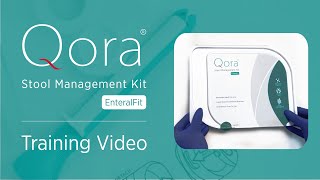 How to use Qora Stool Management Kit - Enteral Fit