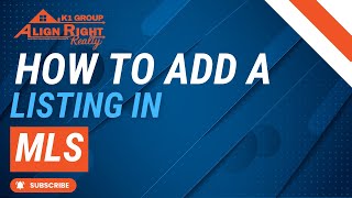 How to Add a Listing in MLS