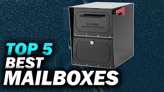 Top 5 Best Mailboxes