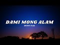 Skusta Clee - Dami Mong Alam | Lyrics Video