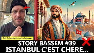 Story BASSEM : ISTANBUL C'EST CHERE POUR Y ALLER EN FAMILLE !!! #39