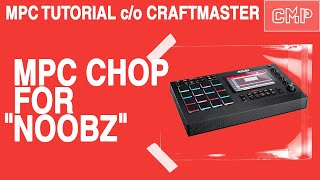 How to Chop Samples in an MPC like One of the Greats [ Beginner Tutorial ]