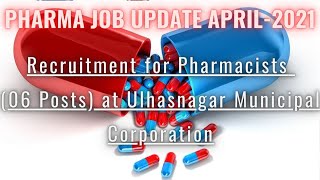 Recruitment for Pharmacists (06 Posts) at Ulhasnagar Municipal Corporation