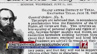 Wake County leaders to vote Monday on Juneteenth holiday
