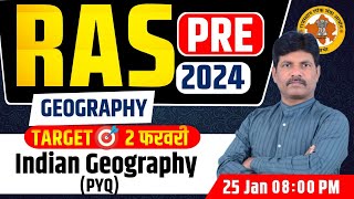 RAS Pre 2024 | Target 2 फरवरी | Indian Geography (PYQ) Masterclass by Manoj Sir! #rasprelims #ras24