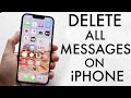 How To Delete All iMessages At Once! (2022)