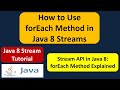 How to Use forEach Method in Java 8 Streams | Streams in Java 8